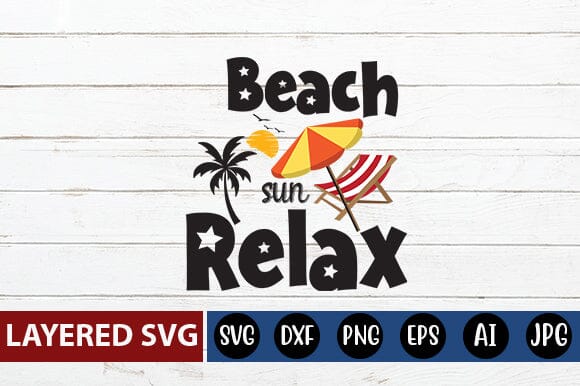 Beach Sun Relax Svg Cut File SVG Blessedprint 