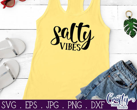 Beach Svg - Summer - Salty Vibes Svg - Sarcastic Cut File SVG Crafty Mama Studios 