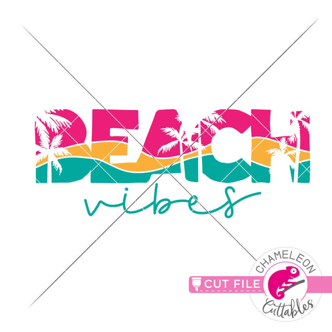 Beach vibes knockout svg dxf png SVG Chameleon Cuttables 