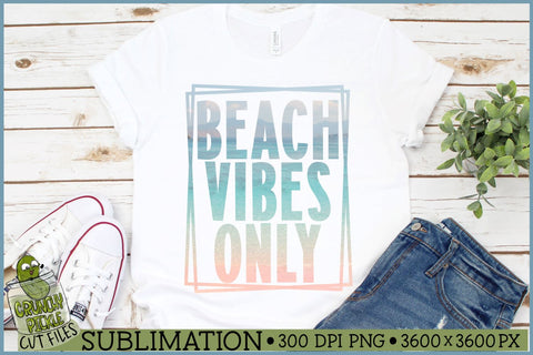 Beach Vibes Only Sublimation PNG Sublimation Crunchy Pickle 