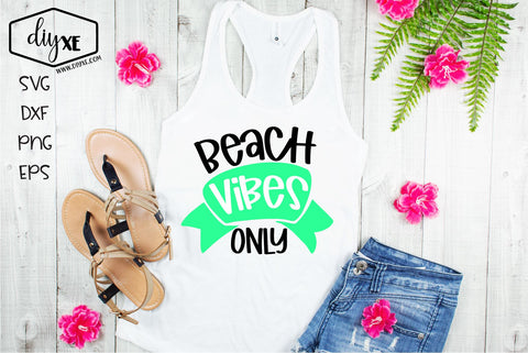 Beach Vibes Only SVG DIYxe Designs 
