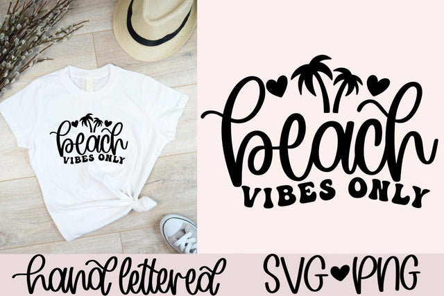 Beach vibes only svg, summer shirt svg, beach shirt svg, summer vibes svg, beach bag svg, beach life svg, vacation svg, hand lettered svg SVG AnitaAlyiaLettering 