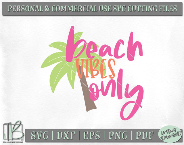 Beach Vibes Only SVG, Summer SVG, Beach SVG SVG TB Designs 