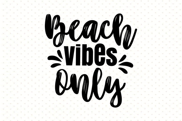 Beach Vibes Only svg SVG orpitasn 