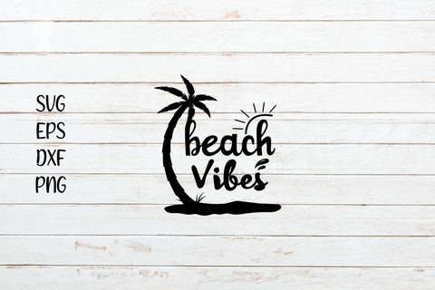 Beach Vibes svg cut file, Summer svg cut file SVG SmmrDesign 