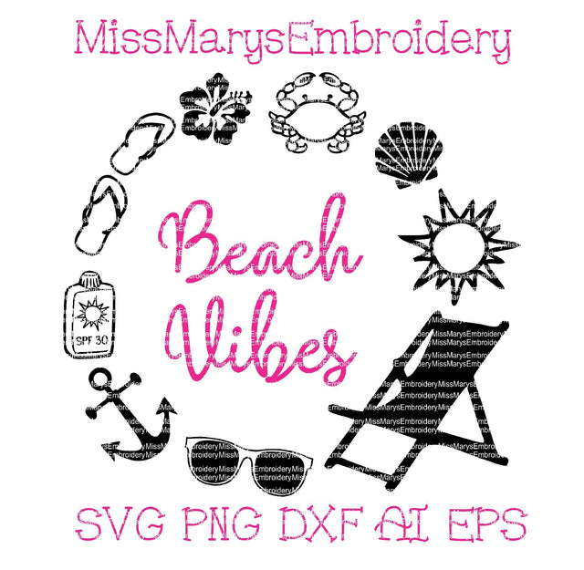 Beach Vibes SVG MissMarysEmbroidery 