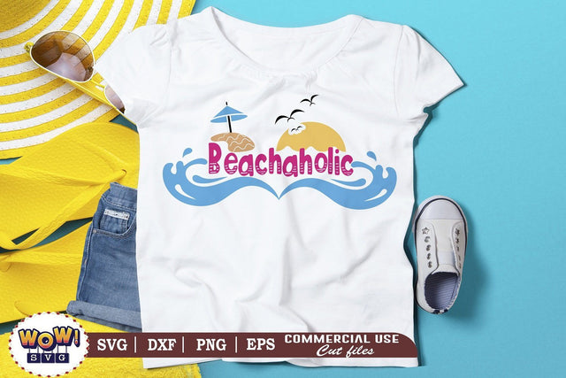 Beachaholic svg, Summer svg, Beach svg, Png, Dxf SVG Wowsvgstudio 