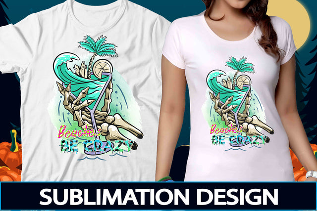 Beaches Be Crazy Sublimation PNG Design SVGs,Quotes and Sayings,Food & Drink,On Sale, Print & Cut Sublimation DesignPlante 503 