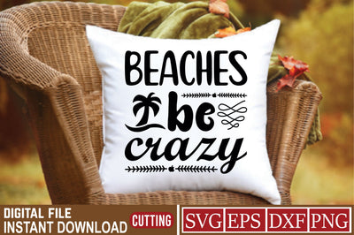 Beaches Be Crazy SVG Craftlabsvg24 