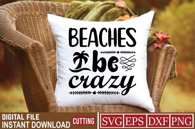 Beaches Be Crazy SVG Craftlabsvg24 