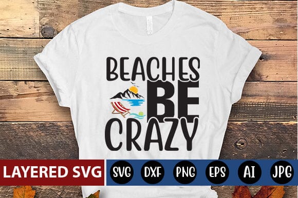 Beaches Be Crazy SVG Cut File SVG Blessedprint 
