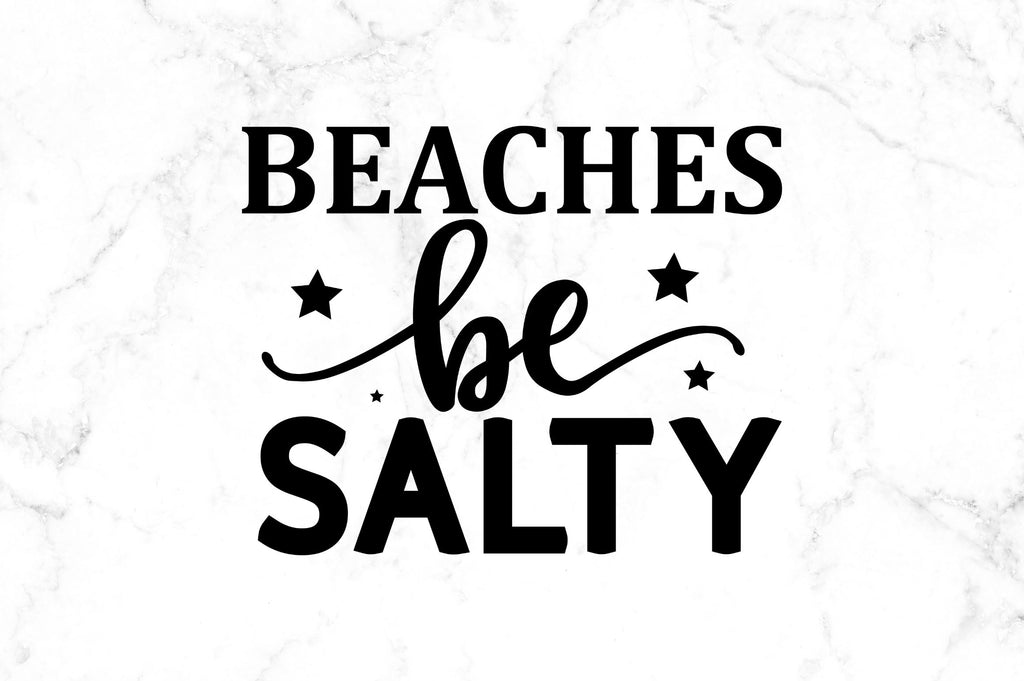 Beaches be salty SVG - So Fontsy
