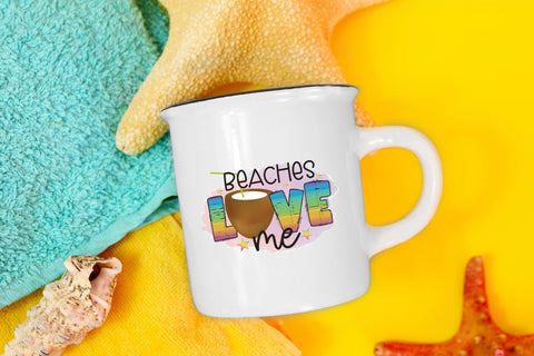 Beaches Love Me, Beach Sublimation Design Sublimation CraftLabSVG 