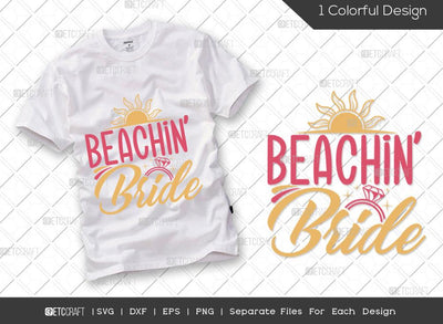 Beachin Bride SVG Cut File | Marriage Svg | Bride Svg | Groom Svg | Engagement Svg | Wedding Svg | Dxf | Eps | Png | T-shirt Design SVG ETC Craft 