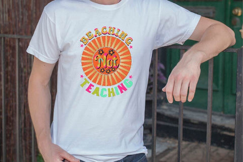 Beaching Not Teaching Sublimation SVGArt 