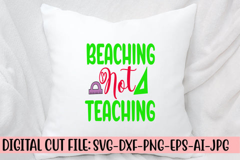 Beaching Not Teaching SVG Cut File SVG Syaman 