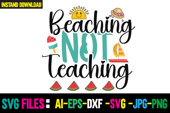 Beaching Not Teaching svg design SVG Newmockups 