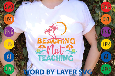 Beaching Not Teaching SVG Design SVG Rafiqul20606 