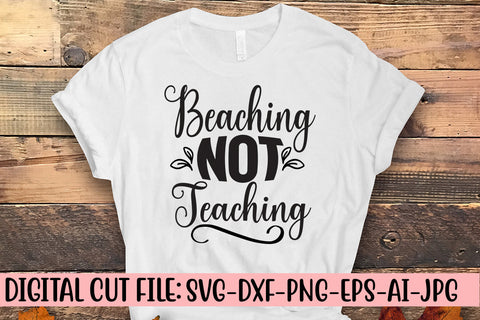 Beaching Not Teaching Svg SVG Syaman 
