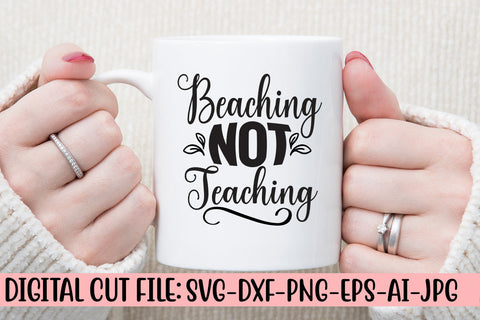 Beaching Not Teaching Svg SVG Syaman 