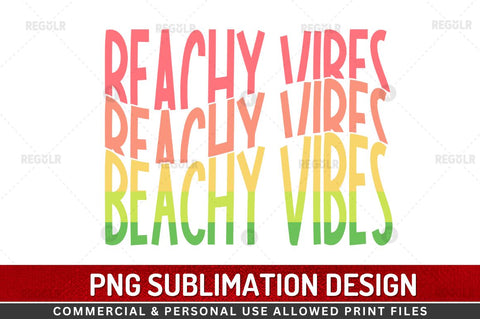 Beachy vibes SVG Sublimation Regulrcrative 