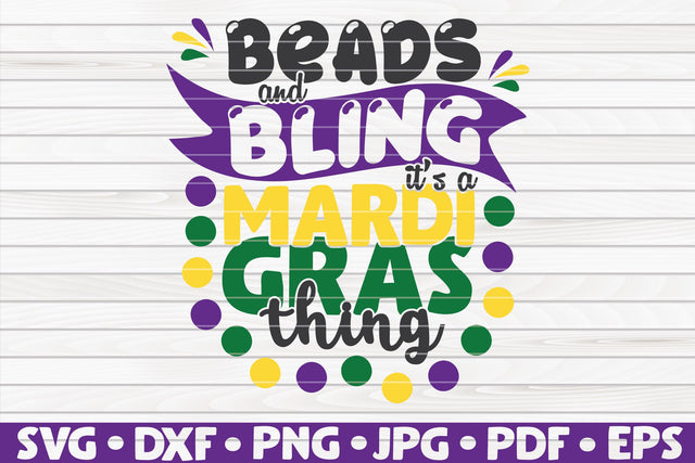Beads and bling it's a Mardi Gras thing SVG | Mardi Gras quote SVG HQDigitalArt 