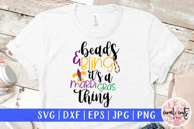 Beads And Bling It's Mardi Gras Thing - Mardi Gras SVG EPS DXF PNG SVG CoralCutsSVG 