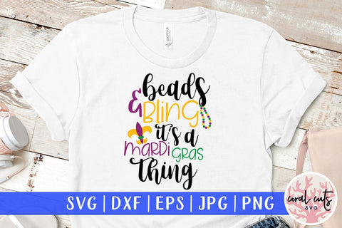 Beads And Bling It's Mardi Gras Thing - Mardi Gras SVG EPS DXF PNG SVG CoralCutsSVG 