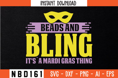 BEADS AND BLING IT'S`A MARDI GRAS THING Svg Design SVG Nbd161 