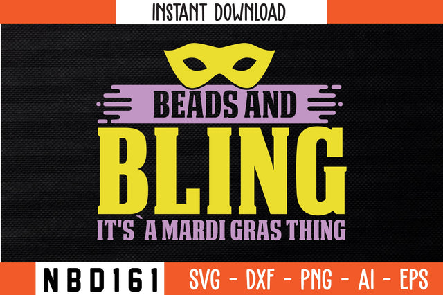 BEADS AND BLING IT'S`A MARDI GRAS THING Svg Design SVG Nbd161 