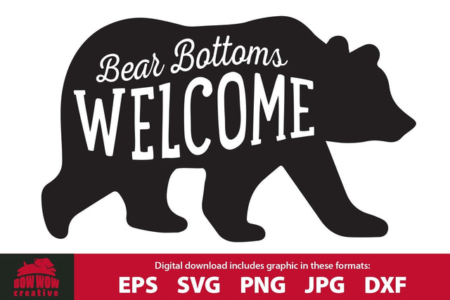 Bear Bottoms Welcome Rustic Bathroom Sign SVG Cutting File SVG Bow Wow Creative 