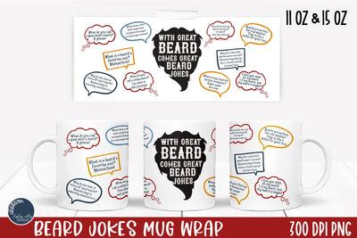 Beard Jokes Mug Wrap- Funny Dad Sublimation PNG Mug Wrap Sublimation Linden Valley Designs 