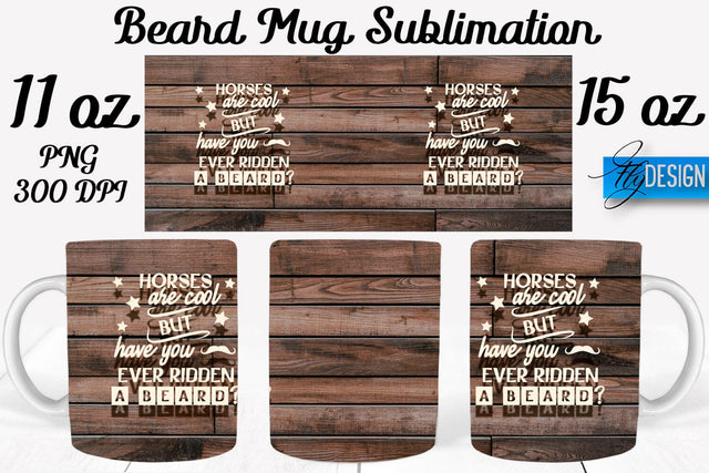 Beard Mug PNG Sublimation | Coffee 11 Oz | 15 Oz Mug Sublimation Sublimation Fly Design 