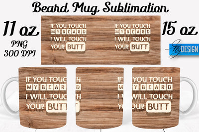 Beard Mug PNG Sublimation | Coffee 11 Oz | 15 Oz Mug Sublimation Sublimation Fly Design 