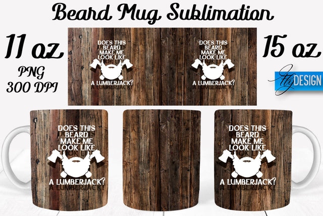 Beard Mug PNG Sublimation | Coffee 11 Oz | 15 Oz Mug Sublimation Sublimation Fly Design 