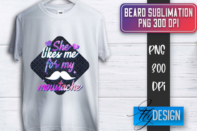 Beard Sublimation | Father’s Day Sublimation | Shirt Quotes Sublimation Fly Design 
