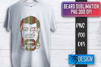 Beard Sublimation | Father’s Day Sublimation | Shirt Quotes Sublimation Fly Design 
