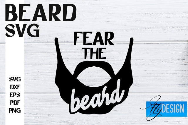 Beard SVG Design | Funny Quotes SVG Design | Bearded Men SVG SVG Fly Design 