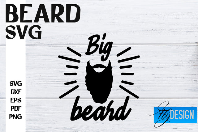 Beard SVG Design | Funny Quotes SVG Design | Bearded Men SVG SVG Fly Design 