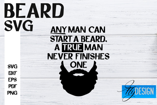 Beard SVG Design | Funny Quotes SVG Design | Bearded Men SVG SVG Fly Design 