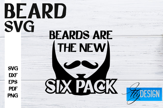 Beard SVG Design | Funny Quotes SVG Design | Bearded Men SVG SVG Fly Design 