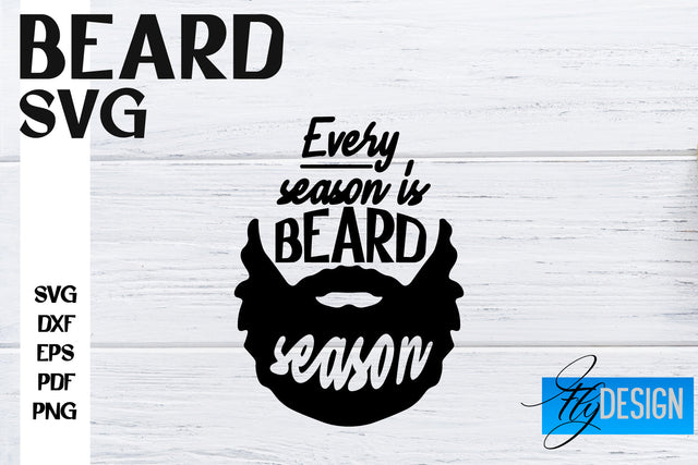 Beard SVG Design | Funny Quotes SVG Design | Bearded Men SVG SVG Fly Design 