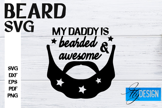 Beard SVG Design | Funny Quotes SVG Design | Bearded Men SVG SVG Fly Design 
