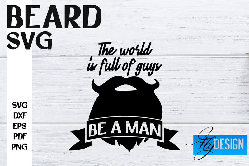 Beard SVG Design | Funny Quotes SVG Design | Bearded Men SVG SVG Fly Design 