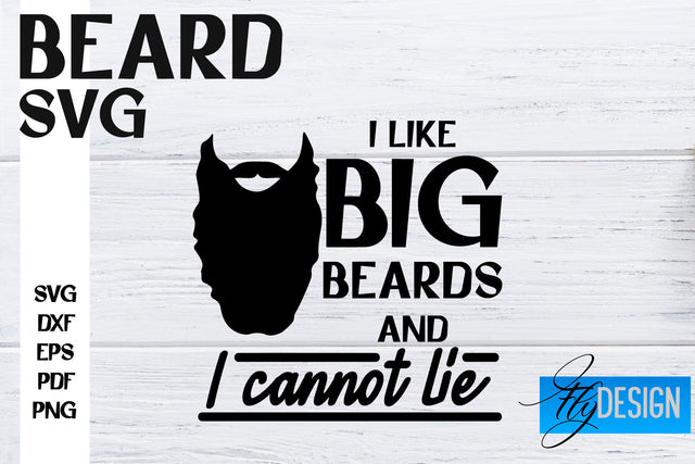 Beard SVG Design | Funny Quotes SVG Design | Bearded Men SVG SVG Fly Design 