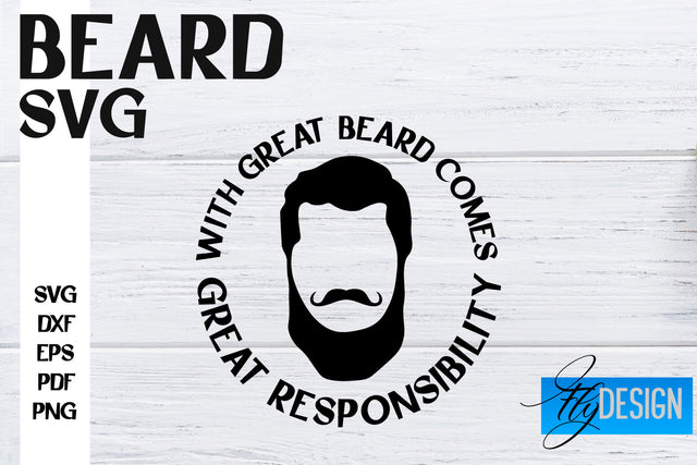 Beard SVG Design | Funny Quotes SVG Design | Bearded Men SVG SVG Fly Design 