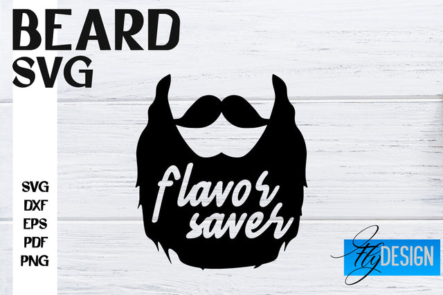 Beard SVG Design | Funny Quotes SVG Design | Bearded Men SVG SVG Fly Design 