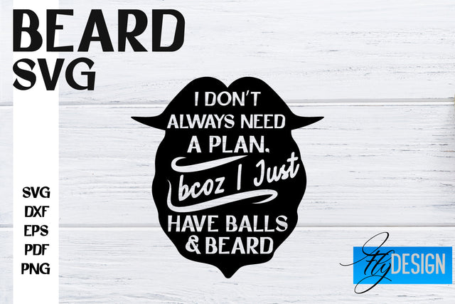 Beard SVG Design | Funny Quotes SVG Design | Bearded Men SVG SVG Fly Design 