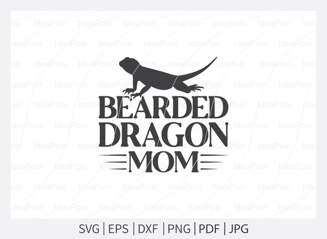 Bearded Dragon mom svg, Bearded Dragon svg, Bearded Dragon Qotes, Bearded Dragon svg, Funny Reptile Svg, Bearded Dragon Sayings, Beardie svg, Bearded Dragon SVG Dinvect 