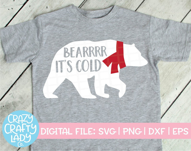 Bearrrr It's Cold | Christmas SVG Cut File SVG Crazy Crafty Lady Co. 